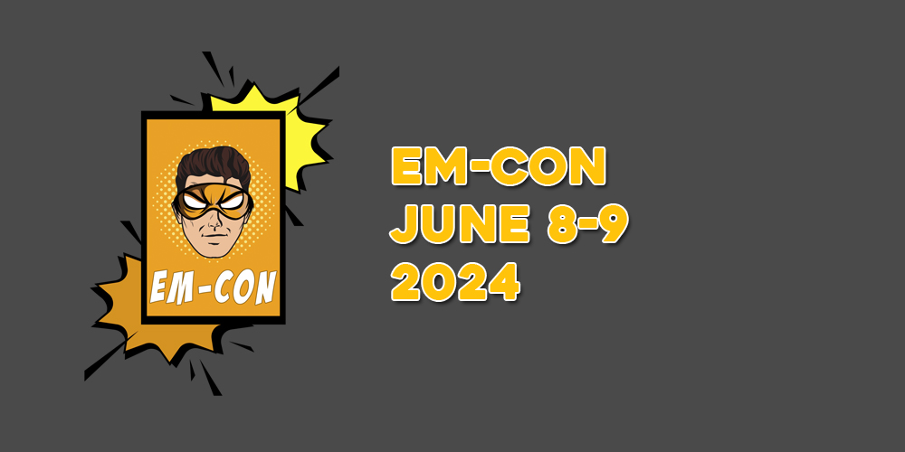 Em-Con! June 8th-9th! Click the image below for tickets!