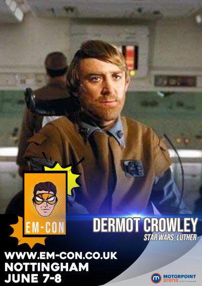 Dermot Crowley (Star Wars, Luther) appearing at EM-Con 2025